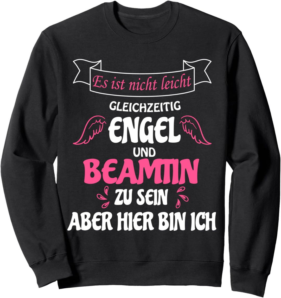 Beamtin Geschenk Witzig & Lustig Beruf Als Engel Verbeamtet Sweatshirt