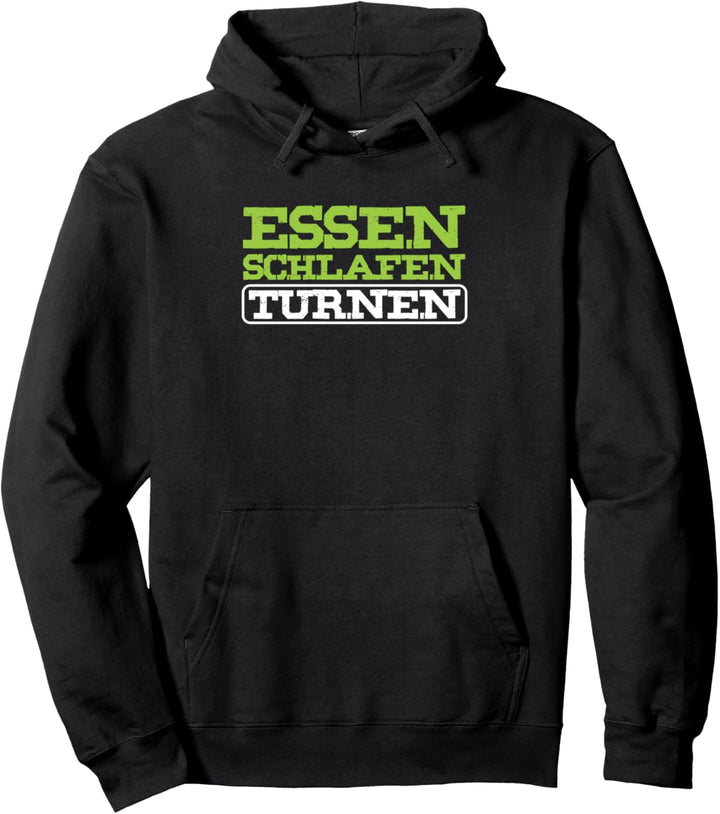 Essen Schlafen Turnen Turnerin Turner Gymnastik Gym Geschenk Pullover Hoodie