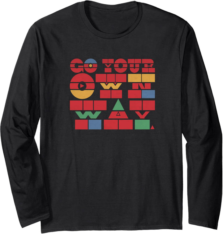 Gehen Sie Ihren eigenen Weg Langarmshirt