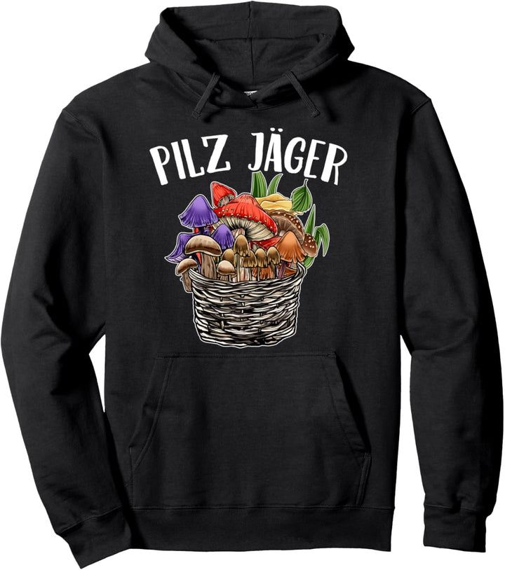 Pilz Jäger Pilze Sammeln Pilzsammler Pullover Hoodie