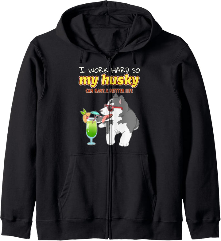 Spass Husky Geschenk Arbeit hart für meine Huskey Kapuzenjacke