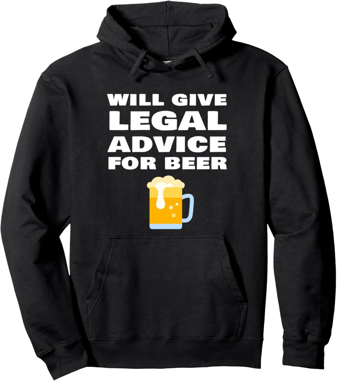 Wird Rechtsberatung Für Bier Geben Funny Lawyer Judge Quote Pullover Hoodie