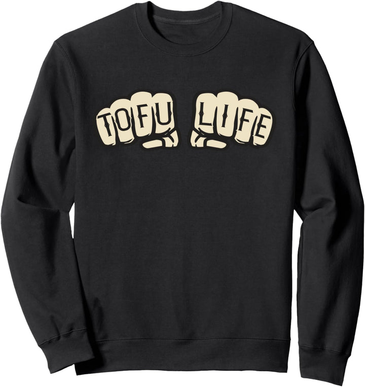 Tofu Leben Lustige Vegan Veggies Meatless Foodies Sweatshirt