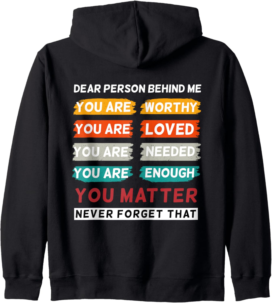 Dear Person Behind Me The World Is A Better Place With You Kapuzenjacke