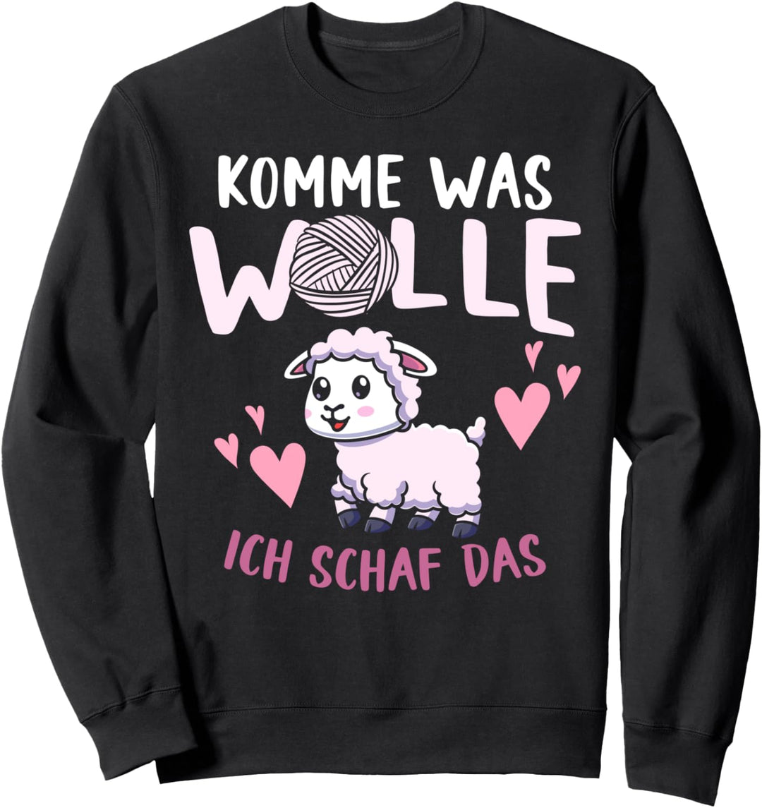Komme Was Wolle Ich Schaf Das Schäfchen Sweatshirt