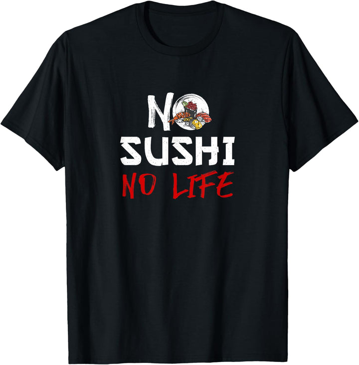 Kein Sushi, kein Leben T-Shirt