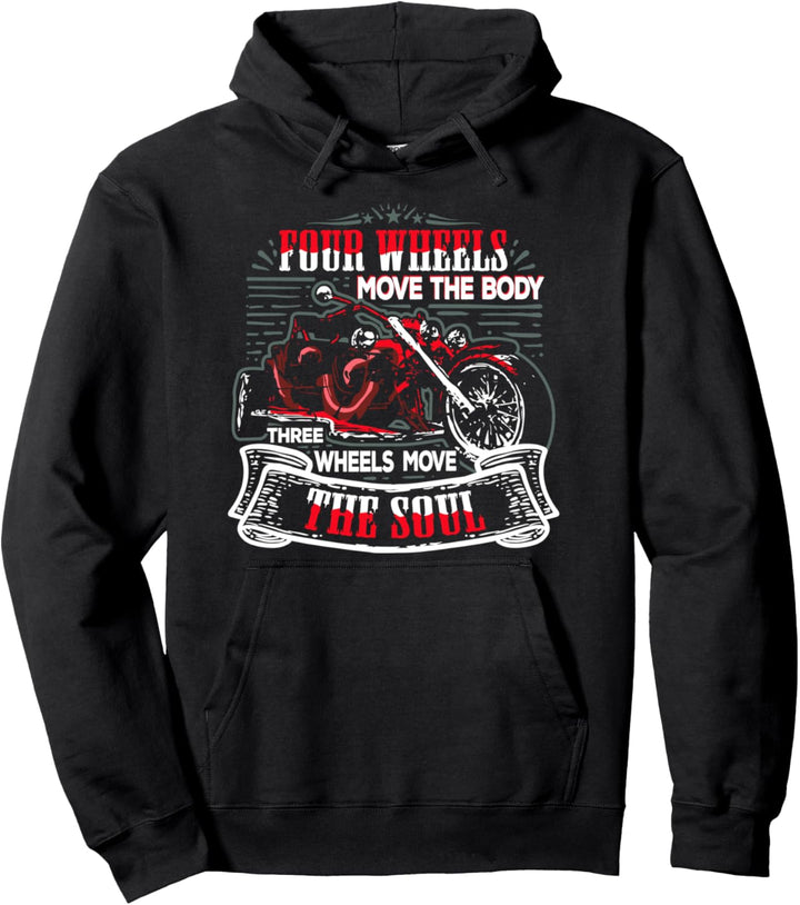 Lustiges Drei Räder Bewegen Die Seele Triker Motorrad Trike Pullover Hoodie