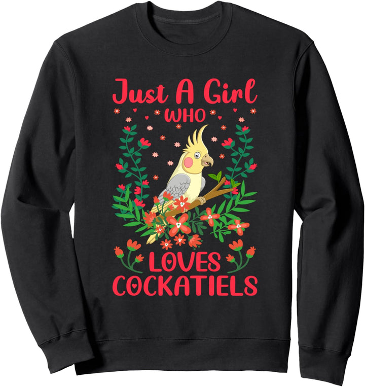 Just A Girl Who Loves Cockatiels Vogelbeobachtung Sweatshirt