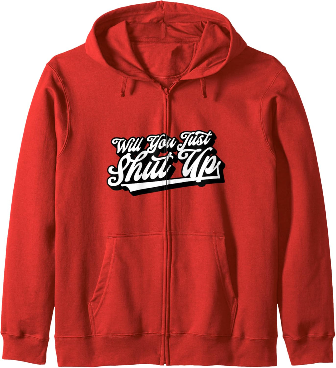 Will You Just Shut Up? Funny Anti-Trump Retro Graphic Kapuzenjacke