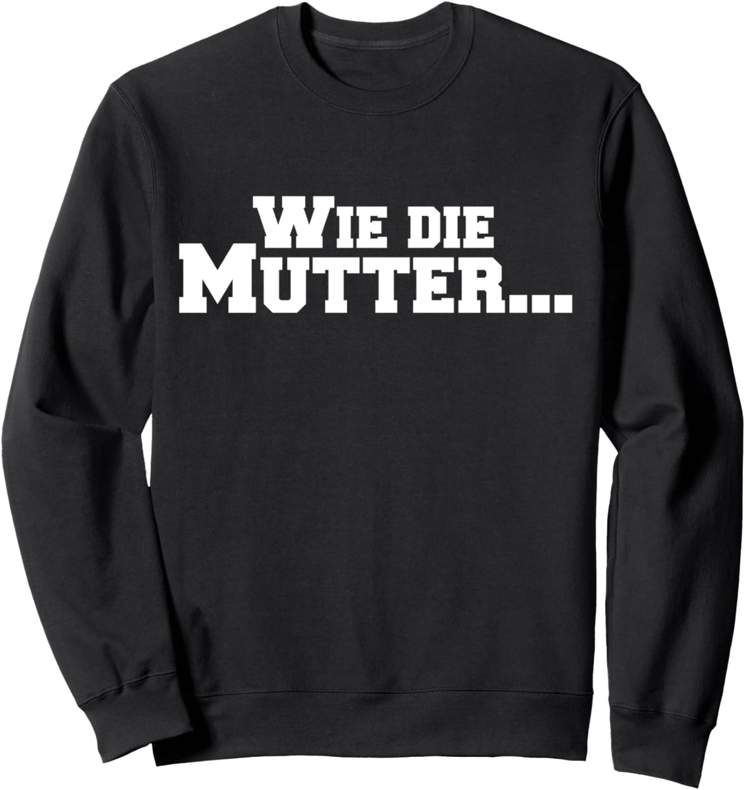Mama Mutter Sohn Tochter Partnerlook Muttertag Geschenk Sweatshirt