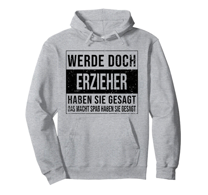 Kindergärtner Geburtstag Arbeit witzige Erzieher Pullover Hoodie