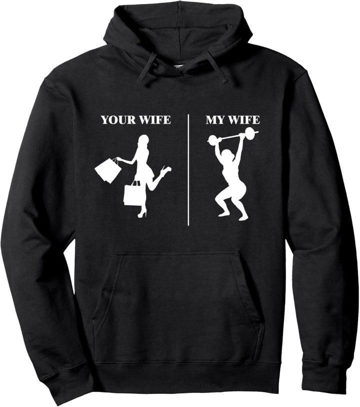 Your Wife My Wife Gewichtheben Fitness Workout Gewichtheber Pullover Hoodie