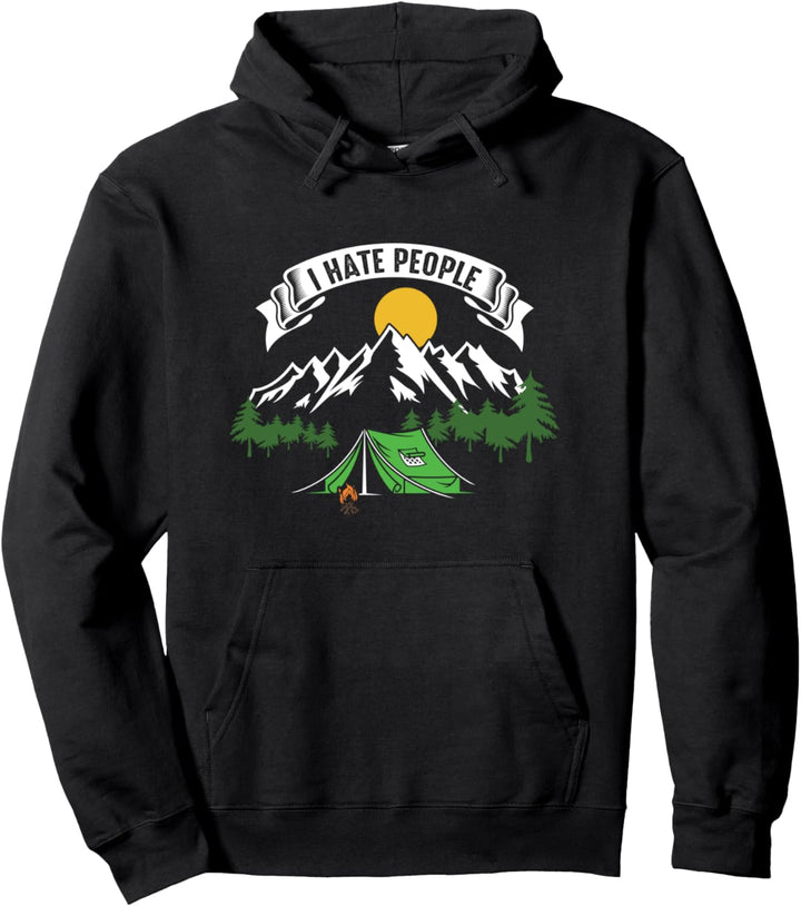 Lustiges Camper I Hate People Camping Humor T-Shirt Pullover Hoodie