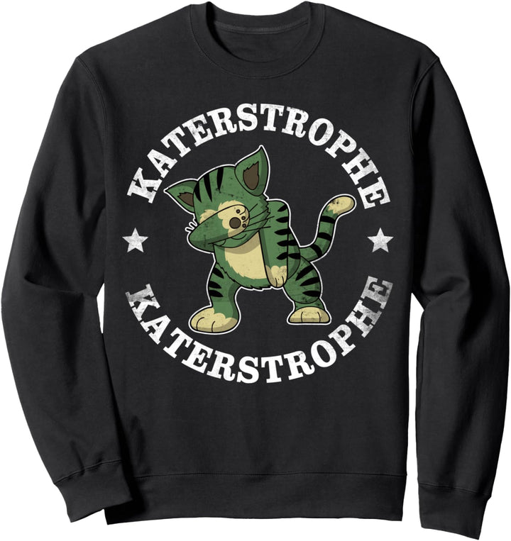 Katastrophe Sprüche Steel Werkzeug Buddies Katerstrophe Sweatshirt