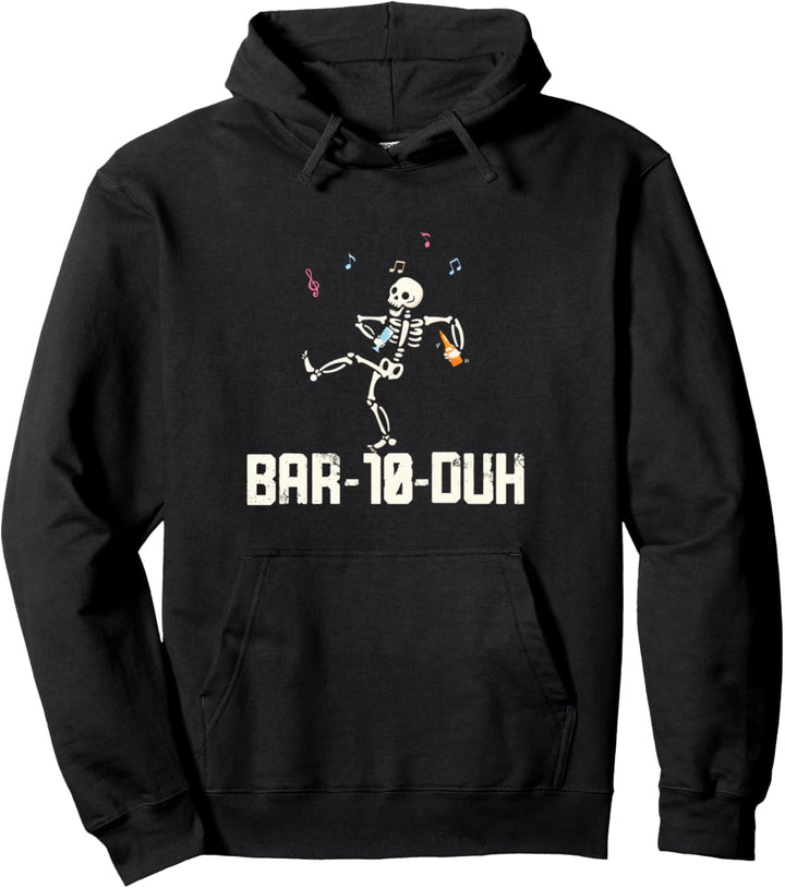 Bar 10 Duh - Bartender - Funny Cool Skeleton - Bartender's Pullover Hoodie
