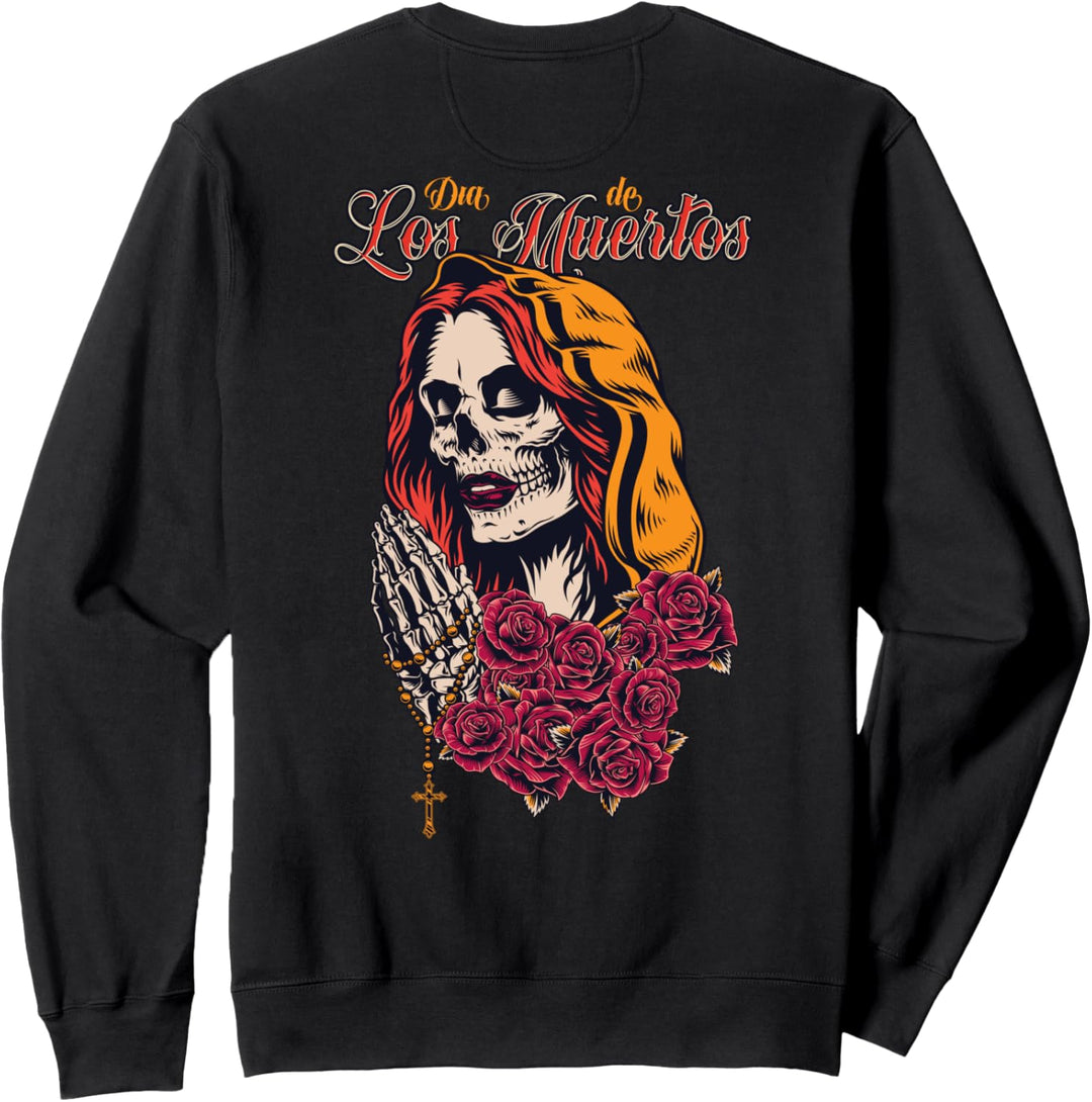 Dia De Los Muertos - La Calavera de la Catrina (on back) Sweatshirt
