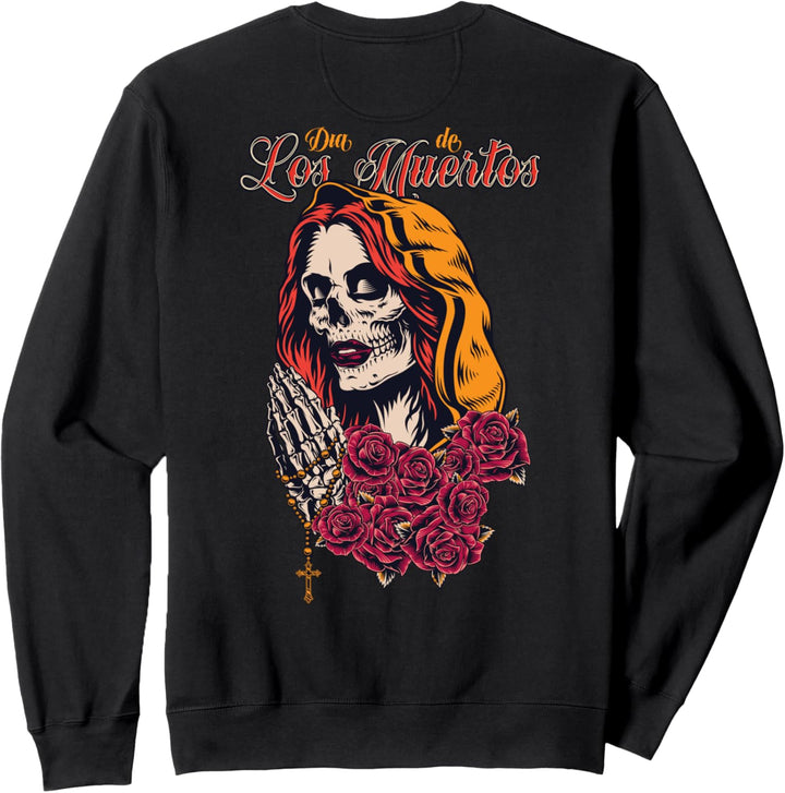 Dia De Los Muertos - La Calavera de la Catrina (on back) Sweatshirt