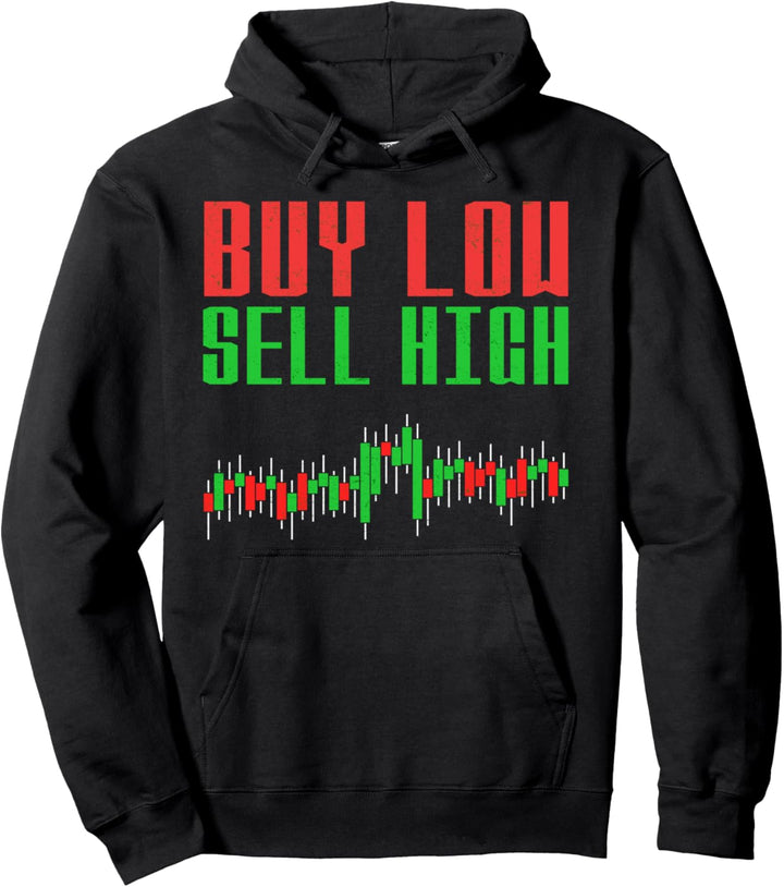 Buy high and sell low - Wall Street Pullover Hoodie