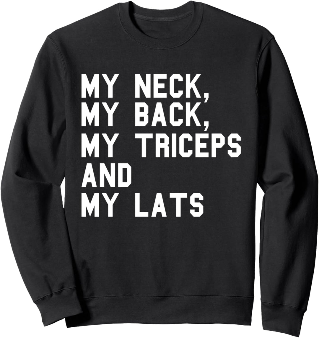 My Neck My Back Fitness Lustiges Gym Workout Gewichtheben Sweatshirt