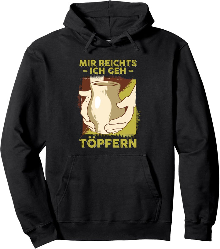 Töpferin Töpfer Töpfern Töpferei Ton Töpferkurs Pullover Hoodie