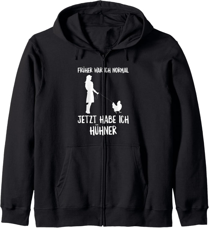 Früher War Ich Normal Jetzt Habe Ich Hühner Landwirt Huhn Kapuzenjacke