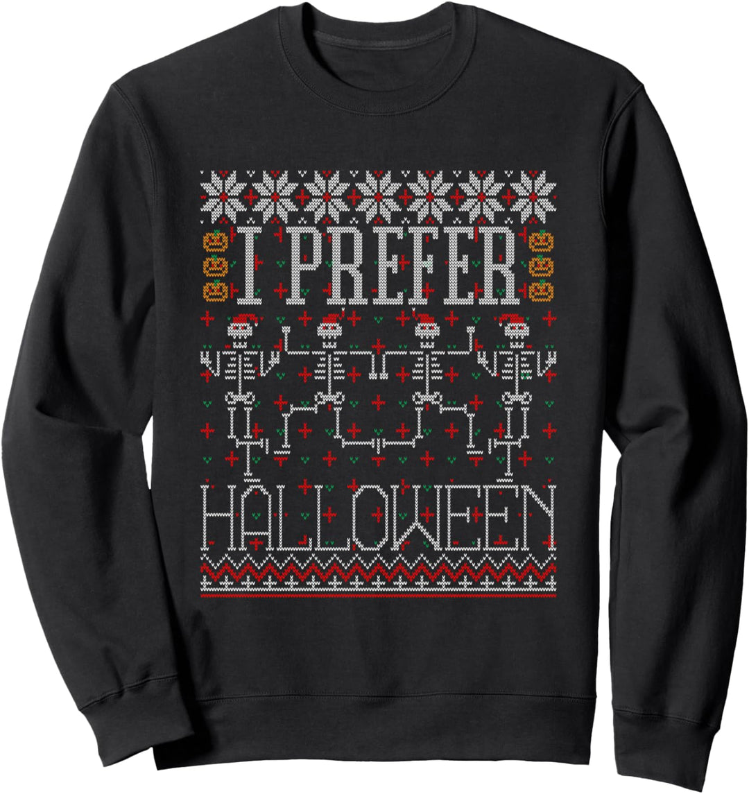 I Prefer Halloween Ugly Christmas Sweater Weihnachten Santa Sweatshirt