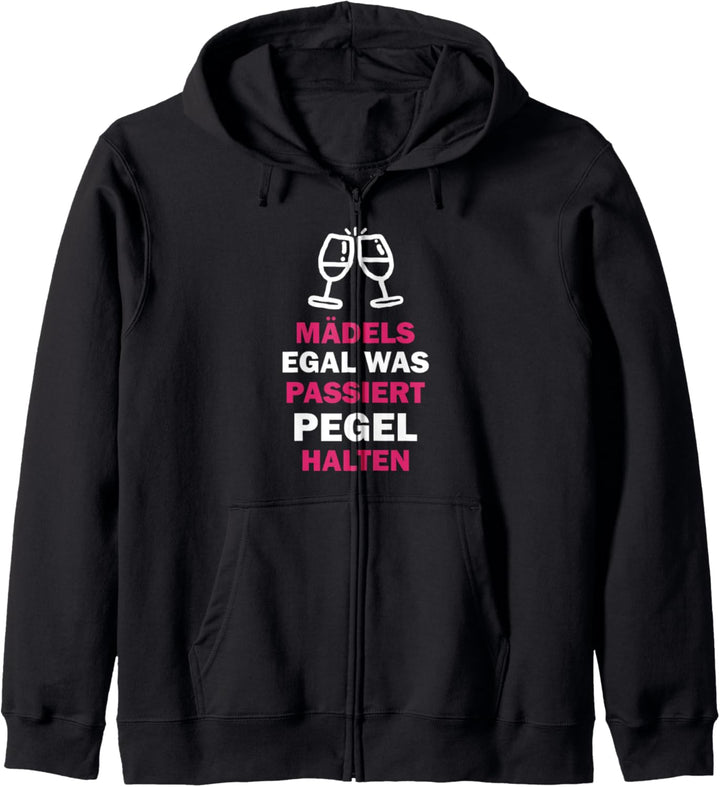 Mädels Egal Was Passiert Pegel Halten Kapuzenjacke