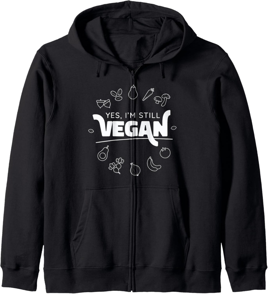 "Ja, ich bin immer noch vegan" umgeben von Obst und Gemüse Kapuzenjacke