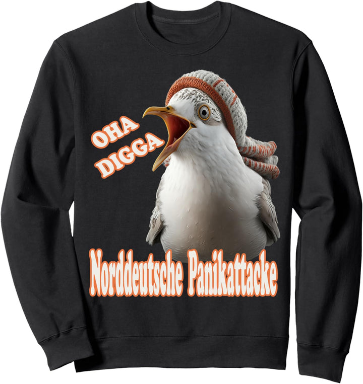 OHA Norddeutsche Panikattacke Friesisch Nordsee Plattdeutsch Sweatshirt