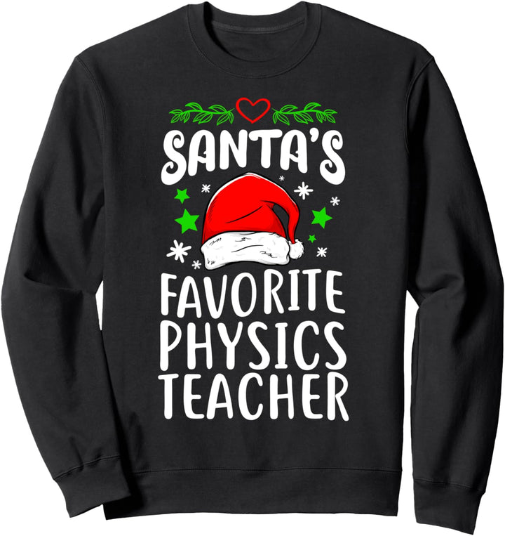 Lieblings-Physiklehrer-Geschenk des Weihnachtsmanns Sweatshirt