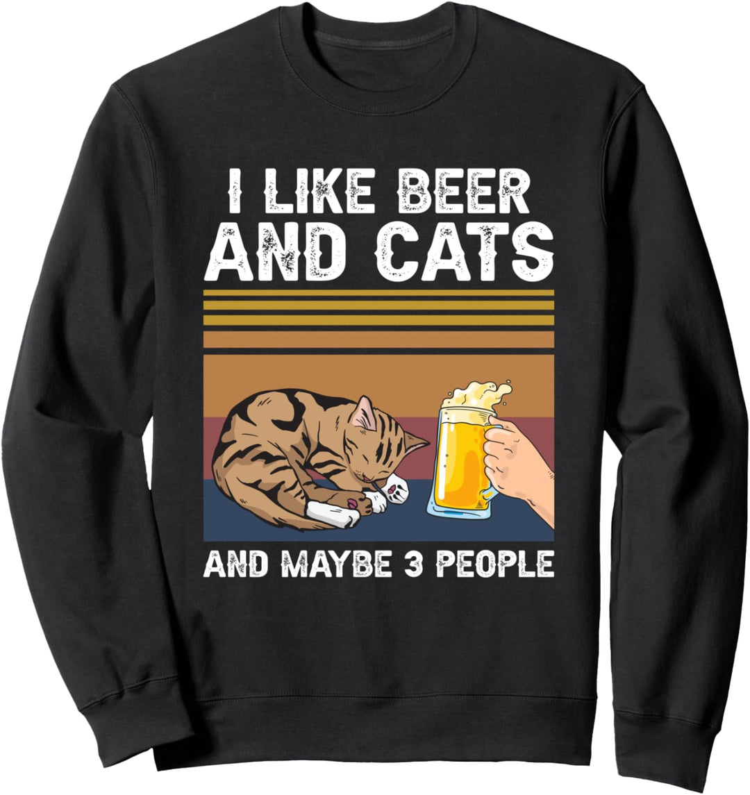 I Like Beer and Cats and Maybe 3 People Funny Cat Beer Gift Sweatshirt