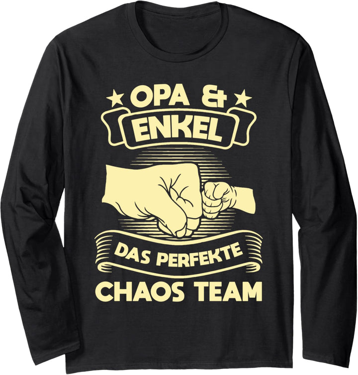 Opa & Enkel das perfekte Chaos Team Opa Enkel Langarmshirt