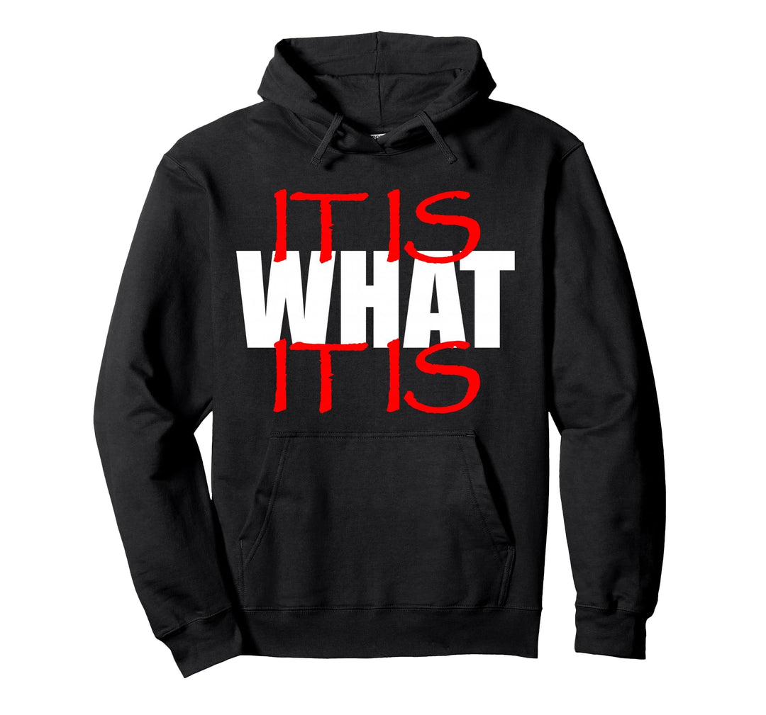It Is What It Is - Deutsch Englisch Spruch Pullover Hoodie