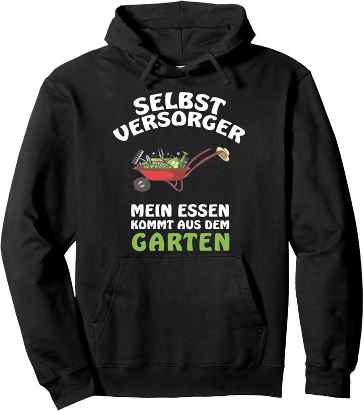 T-Shirt Selbstversorger - Mein Essen kommt aus dem Garten Pullover Hoodie