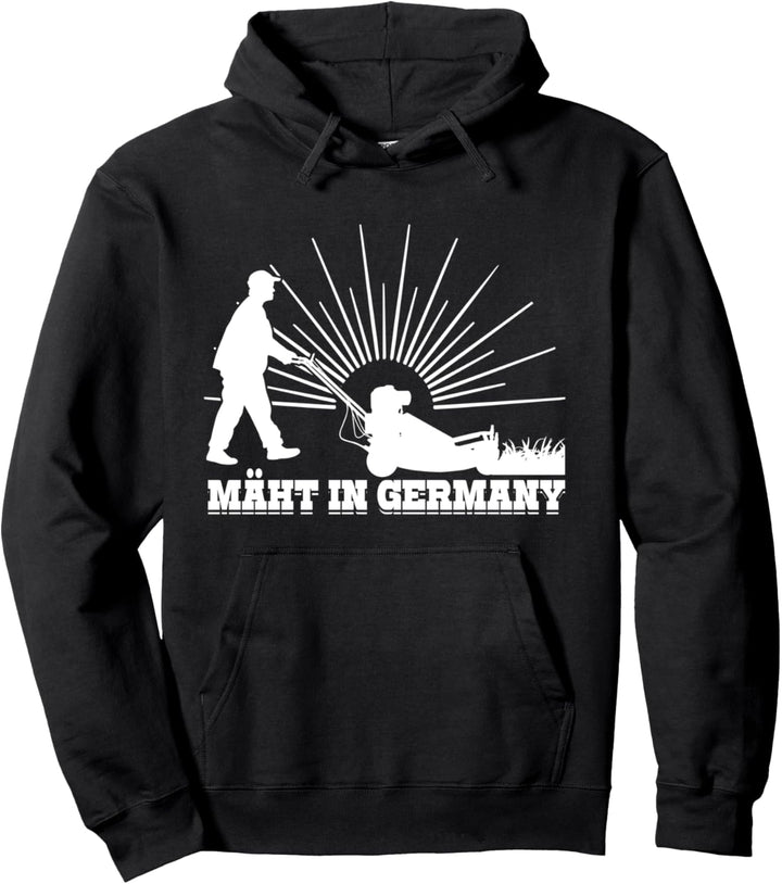 Mäht in Germany Rasenmähen Gartenarbeit Gartensprüche Pullover Hoodie