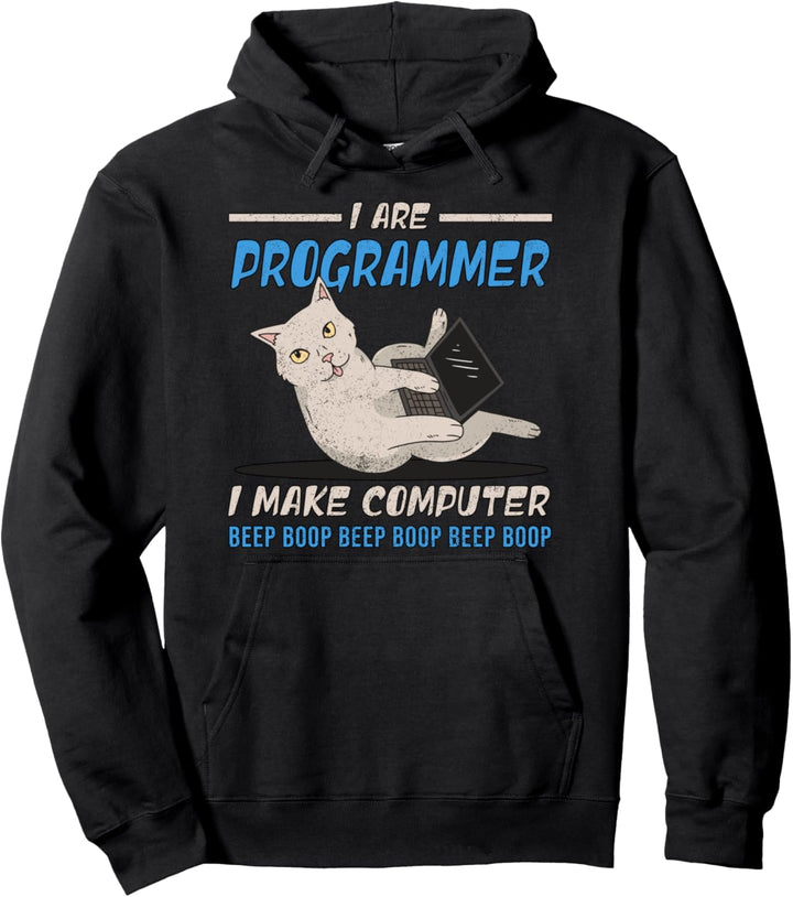 I Are Programmer I Make Computer Beep Boop - Programmierer Pullover Hoodie