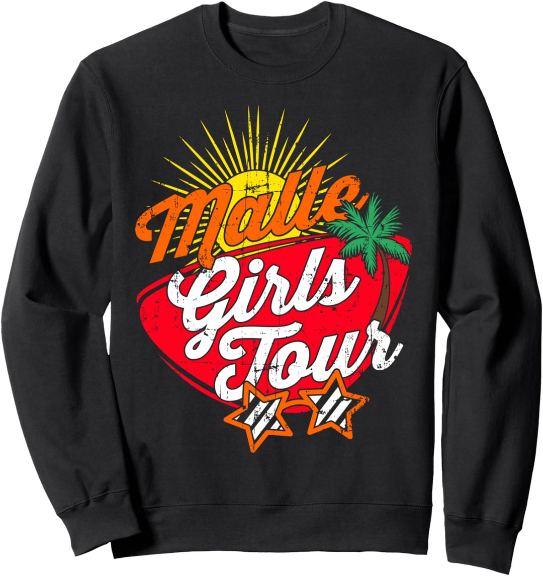 Mädels Damen Malle GIRLS TOUR Shirt-Mallorca Party Urlaub | Sweatshirt