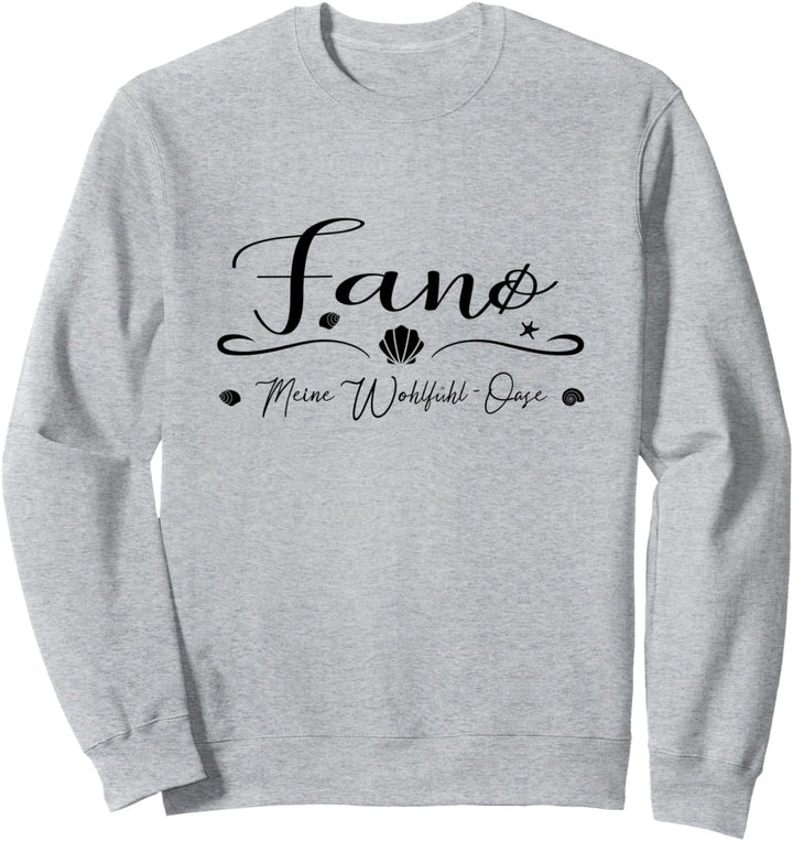 Meine Wohlfühl-Oase Insel Fanö Sweatshirt