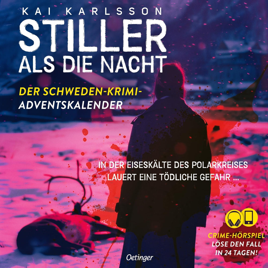 Stiller als die Nacht. Der Schweden-Krimi-Adventskalender: Interaktiver Adventskalender für True Cri