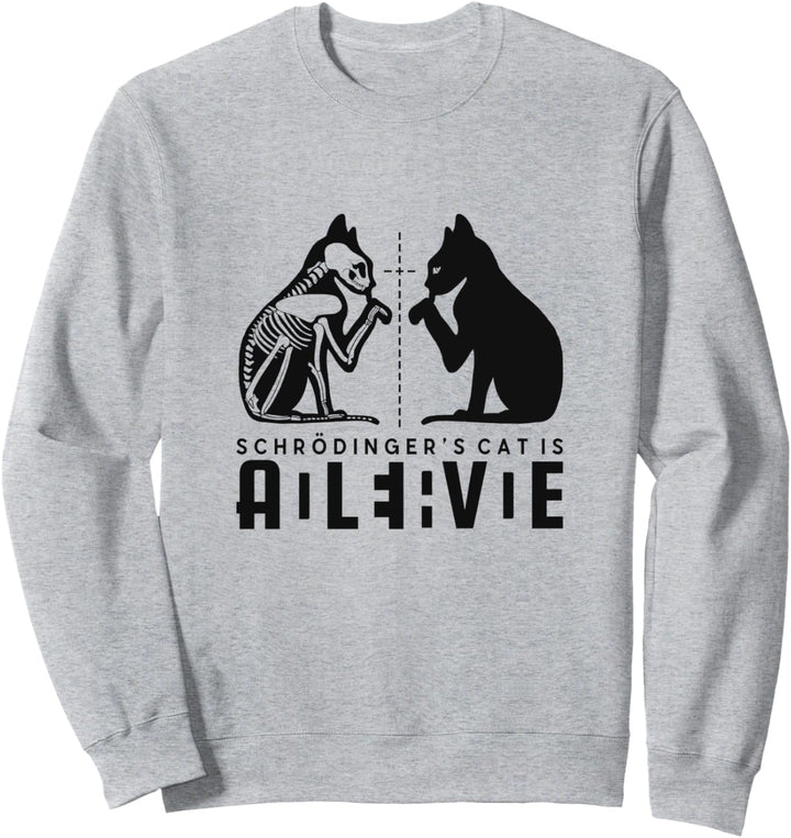 Schrödingers Katze Dead And Alive Wissenschaft Physik Sweatshirt
