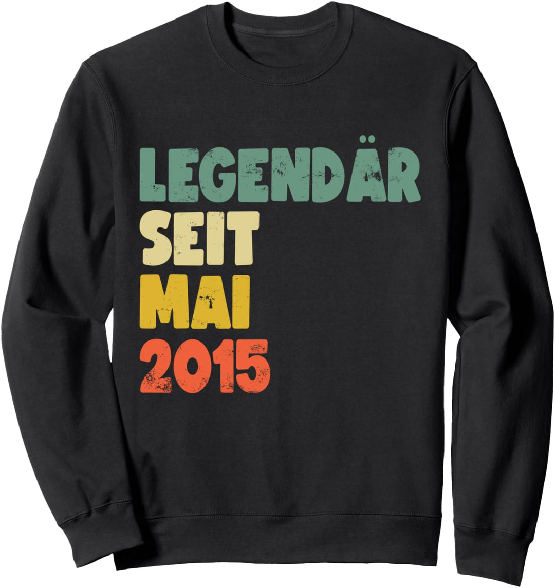 Legendär seit Mai 2015 Geburtstag Junge Mädchen Mann Frau Sweatshirt