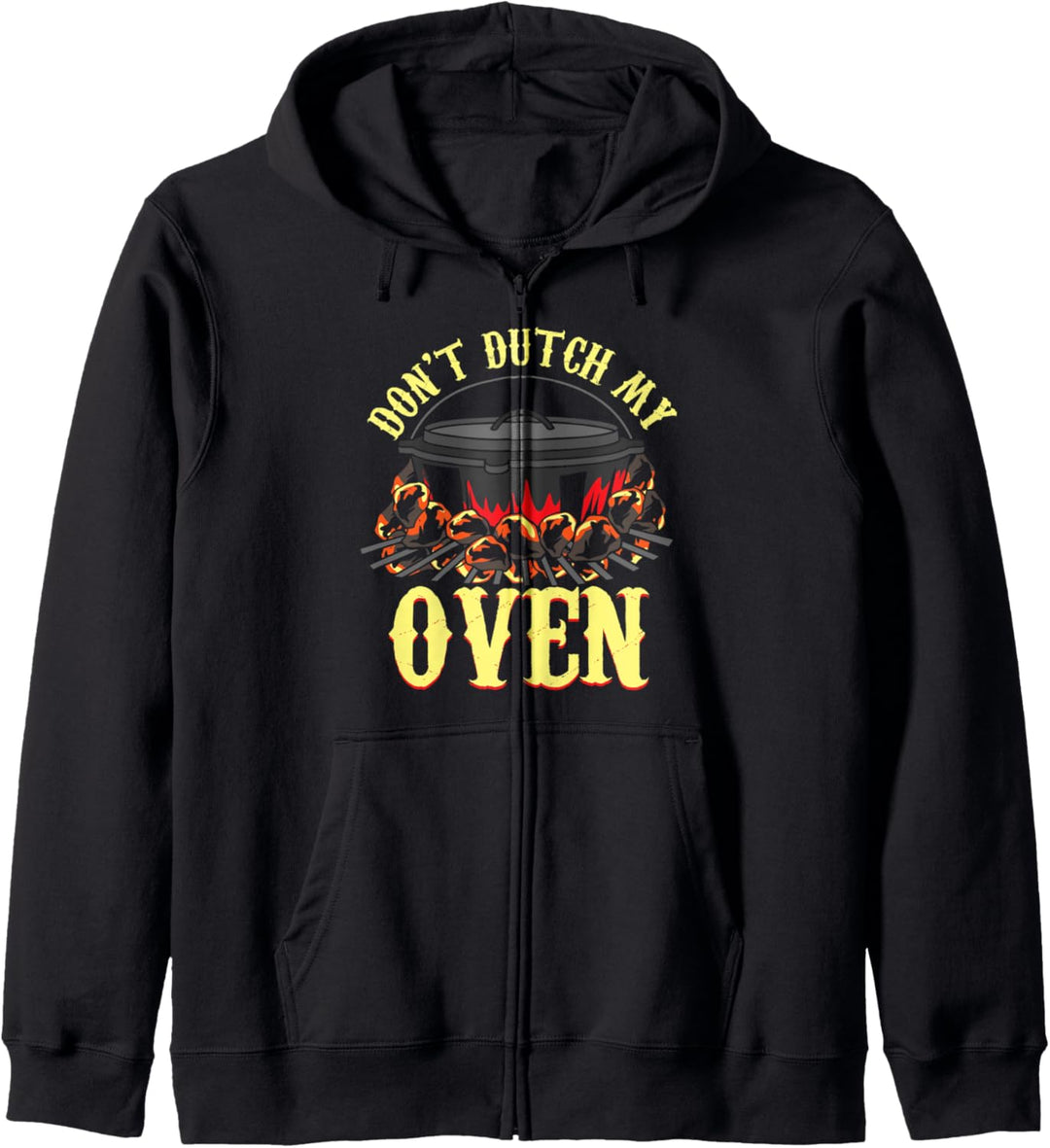 BBQ Grillen Smoker Dutch Oven Geschenke Don't Dutch My Oven Kapuzenjacke