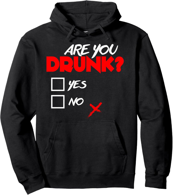 Bist du betrunken - Setz dein Kreuz ja, nein - Are you drunk Pullover Hoodie