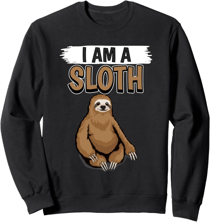 I Am A Sloth Faultier Sweatshirt