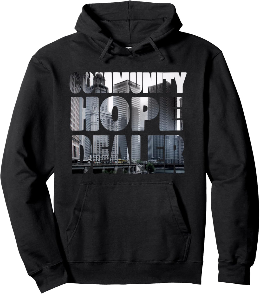 Community Hope Dealer. Pullover Hoodie