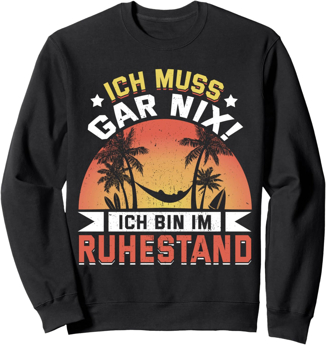 Ruhestand & Rente Für Rentner & Rentnerin Abschiedsgeschenk Sweatshirt
