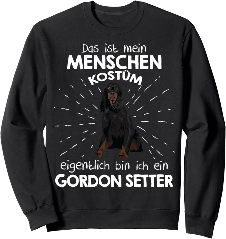 Mein Menschen Kostüm Bin ich ein Gordon Setter, Halloween Sweatshirt