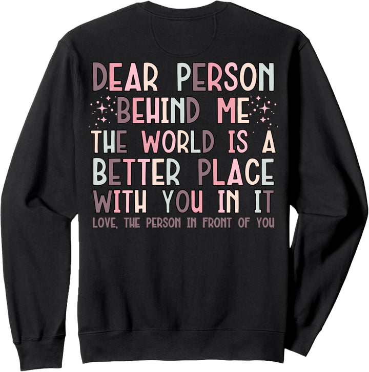 Trendige liebe Person hinter mir Sweatshirt