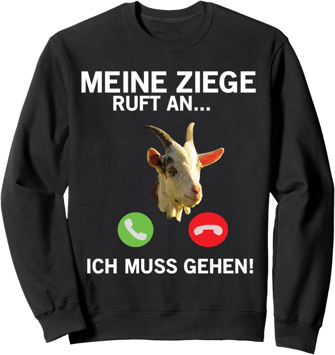 Ziegenrufe für Bauern Sweatshirt
