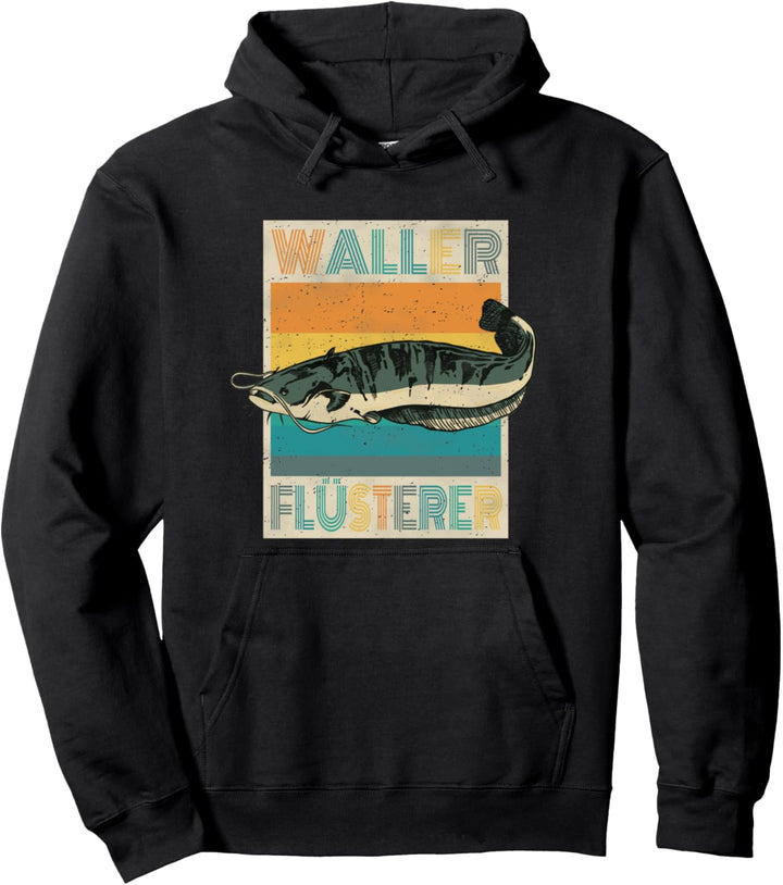 Wels Flüsterer Das Raubfisch Angler Geschenk Pullover Hoodie